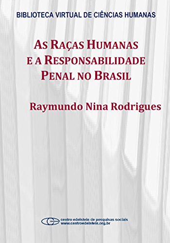 Capa do livro: As raças humanas e a responsabilidade penal no Brasil - Ler Online pdf