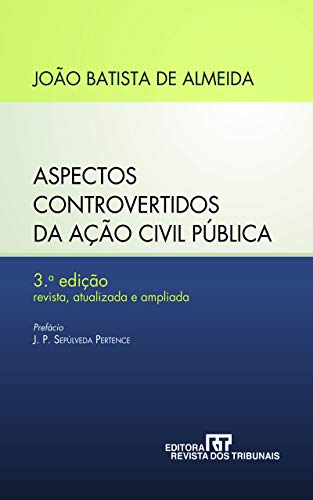 Capa do livro: Aspectos controvertidos da ação civil pública - Ler Online pdf
