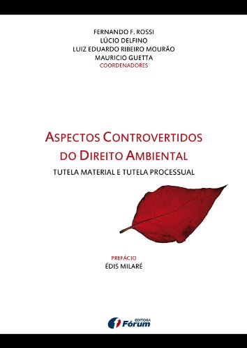 Capa do livro: Aspectos controvertidos do direito ambiental: tutela material e tutela processual - Ler Online pdf