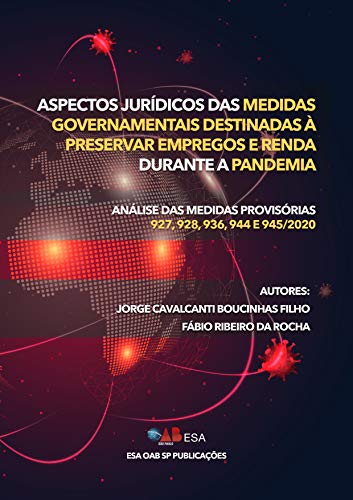Capa do livro: Aspectos Jurídicos das Medidas Governamentais Destinadas a Preservar Empregos e Renda Durante a Pandemia - Ler Online pdf