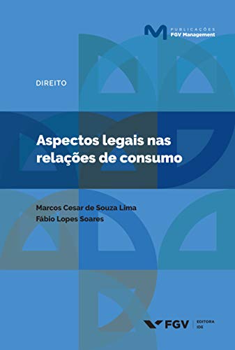 Livro PDF: Aspectos legais nas relações de consumo (Publicações FGV Management)