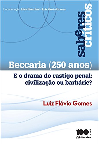 Capa do livro: Beccaria (250 anos) e o drama do castigo penal – civilização ou barbárie? - Ler Online pdf