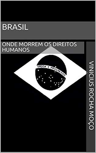 Capa do livro: Brasil: Onde morrem os Direitos Humanos - Ler Online pdf