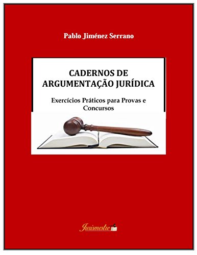Livro PDF: Cadernos de argumentação jurídica: Exercícios práticos para provas e concursos