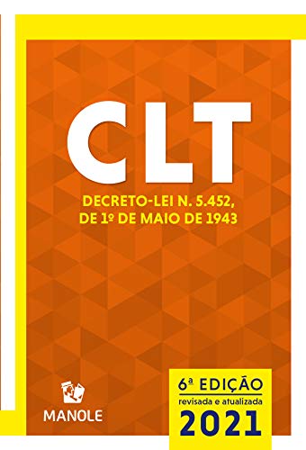 Livro PDF CLT: Consolidação das Leis do Trabalho : Decreto-lei n. 5.452, de 1º de maio de 1943 6a ed. 2021