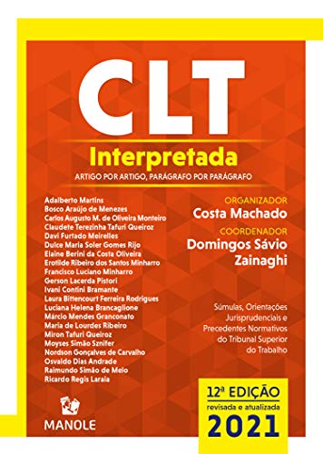 Capa do livro: CLT interpretada: artigo por artigo, parágrafo por parágrafo 12a ed. 2021 - Ler Online pdf