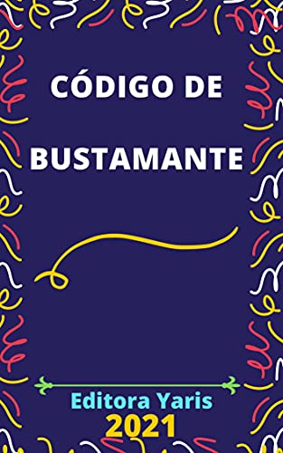 Livro PDF: Código de Bustamante: Atualizado – 2021