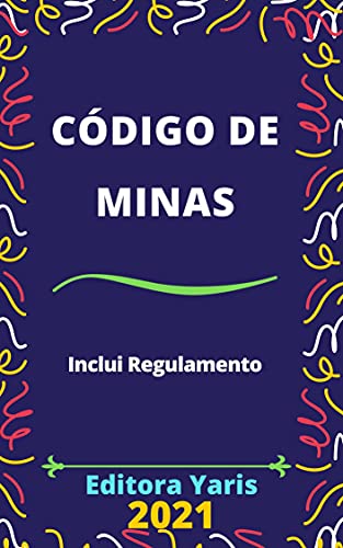 Capa do livro: Código de Minas: Atualizado – 2021 - Ler Online pdf