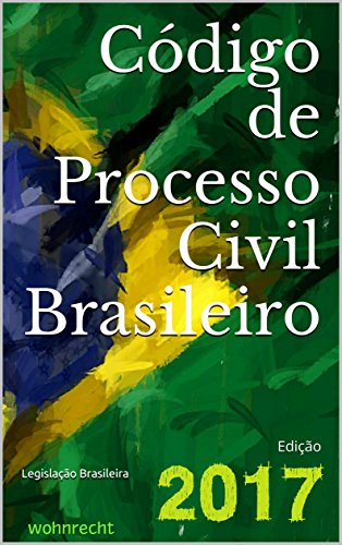 Livro PDF Código de Processo Civil Brasileiro: Edição 2017 (Direito Direto Livro 3)