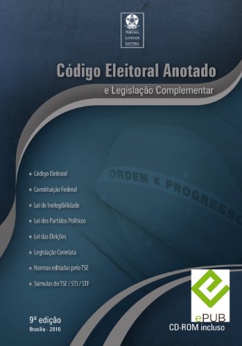 Capa do livro: Codigo Eleitoral Brasileiro Anotado Ed 2010 – Supremo Tribunal Eleitoral - Ler Online pdf