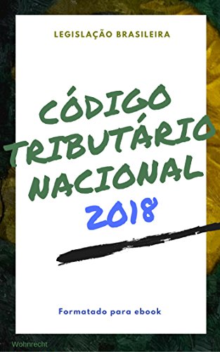 Livro PDF: Código Tributário Nacional: edição 2018 (Direto ao Direito Livro 4)