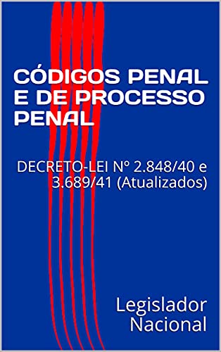 Livro PDF CÓDIGOS PENAL E DE PROCESSO PENAL: DECRETO-LEI Nº 2.848/40 e 3.689/41 (Atualizados)