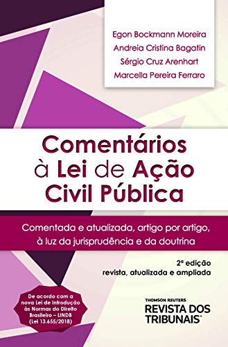 Livro PDF: Comentários à lei de ação civil pública: comentada e atualizada, artigo por artigo, à luz da jurisprudência e da doutrina