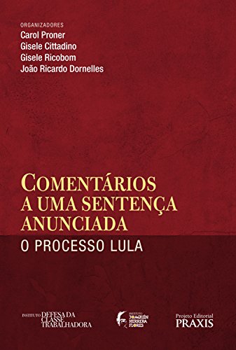 Capa do livro: Comentários a uma sentença anunciada: o processo Lula - Ler Online pdf
