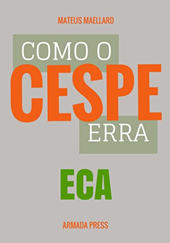 Capa do livro: Como o Cespe erra: ECA (Teste-A-Prova Livro 35) - Ler Online pdf