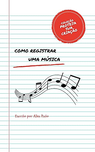 Capa do livro: Como registrar uma música (Proteja sua criação Livro 1) - Ler Online pdf