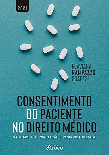 Capa do livro: Consentimento do Paciente no Direito Médico: Validade, Interpretação e Responsabilidade - Ler Online pdf