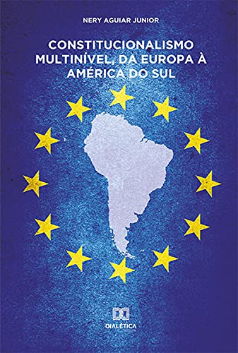 Capa do livro: Constitucionalismo Multinível, da Europa à América do Sul - Ler Online pdf