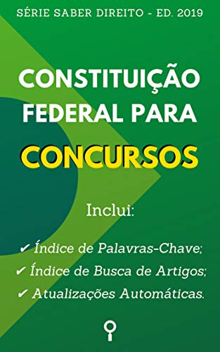 Livro PDF Constituição Federal para Concursos: Com Busca por Artigos no Sumário e Atualizações Automáticas. (Série Saber Direito)