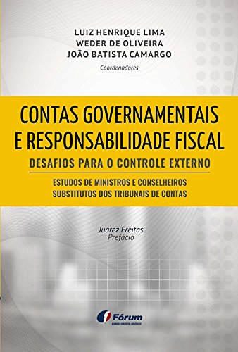 Livro PDF Contas governamentais e responsabilidade fiscal: desafios para o controle externo: estudos de ministros e conselheiros substitutos dos tribunais de contas