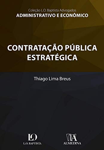 Capa do livro: Contratação Pública Estratégica (Coleção L.O. Baptista Advogados) - Ler Online pdf