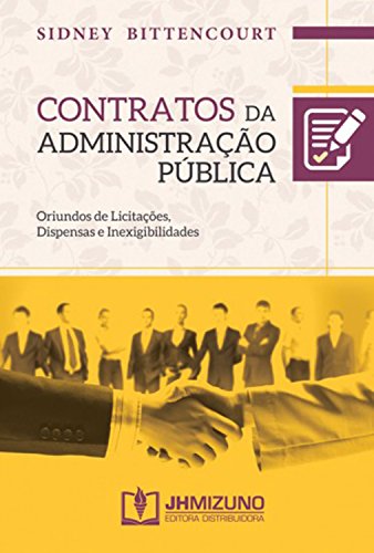 Livro PDF Contratos da Administração Pública: Oriundos de licitações, dispensas e inexigibilidades