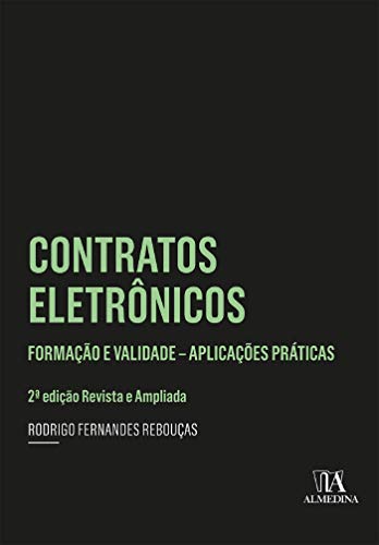 Capa do livro: Contratos Eletrônicos: Formação e validade; Aplicações práticas (Coleção Insper) - Ler Online pdf