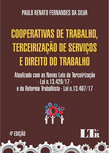 Livro PDF Cooperativas de Trabalho, Terceirização de Serviços e Direito do Trabalho