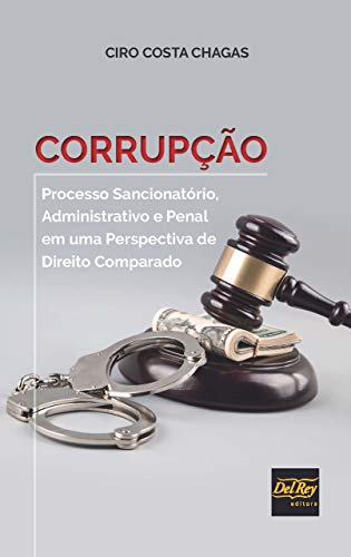 Capa do livro: Corrupção: Processo Sancionatório, Administrativo e Penal em uma Perspectiva de Direito Comparado - Ler Online pdf