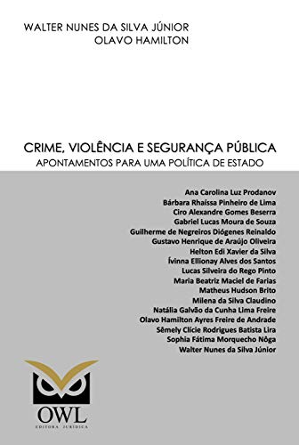 Capa do livro: Crime, violência e segurança pública: Apontamentos para uma política de estado - Ler Online pdf