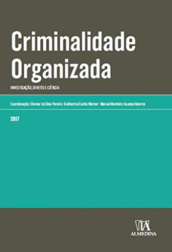 Livro PDF: Criminalidade organizada :Investigação, direito e ciência