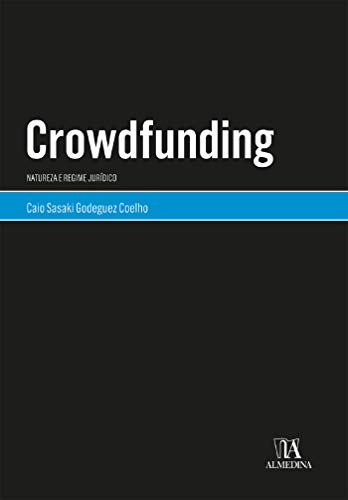 Capa do livro: Crowdfunding: Natureza do Regime Jurídico (Coleção Monografias) - Ler Online pdf