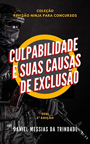 Capa do livro: Culpabilidade e suas Causas de Exclusão: Coleção Revisão Ninja para Concursos - Ler Online pdf