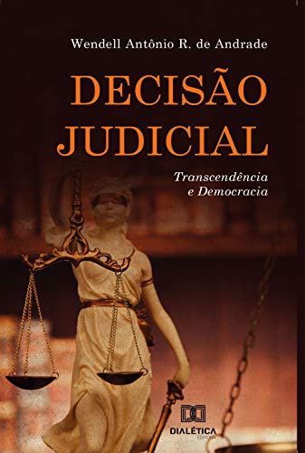 Capa do livro: Decisão judicial: transcendência e democracia - Ler Online pdf