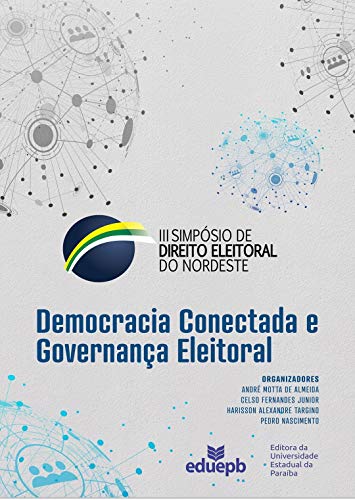 Capa do livro: Democracia Conectada e Governança Eleitoral - Ler Online pdf