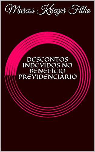 Capa do livro: DESCONTOS INDEVIDOS NO BENEFÍCIO PREVIDENCIÁRIO - Ler Online pdf