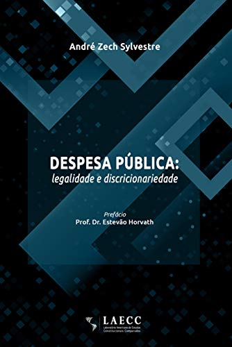 Livro PDF: Despesa pública: legalidade e discricionariedade