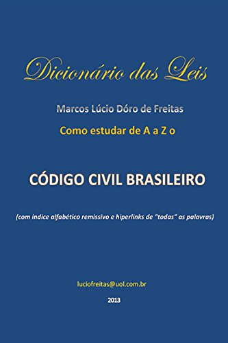 Capa do livro: Dicionário Das Leis: Como Estudar De A A Z O Código Civil Brasileiro - Ler Online pdf