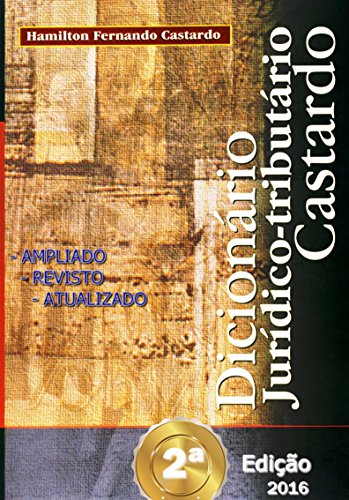 Capa do livro: Dicionário Jurídico-tributário Castardo 2a. Edição - Ler Online pdf