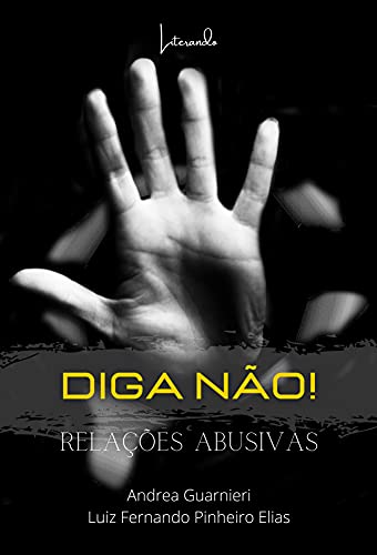 Capa do livro: DIGA NÃO! RELAÇÕES ABUSIVAS - Ler Online pdf
