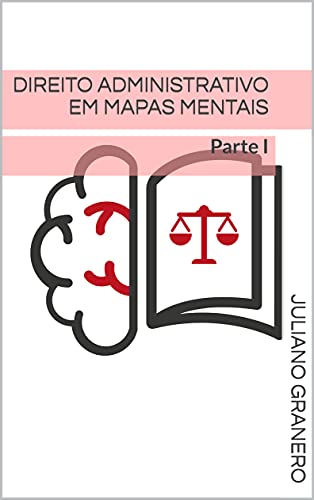 Capa do livro: Direito Administrativo em mapas mentais: Parte I - Ler Online pdf