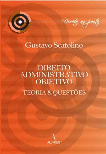 Capa do livro: Direito Administrativo Objetivo: Teoria e Questões - Ler Online pdf