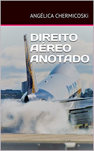 Capa do livro: DIREITO AÉREO ANOTADO - Ler Online pdf