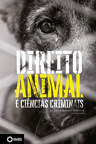 Capa do livro: Direito animal e ciências criminais - Ler Online pdf