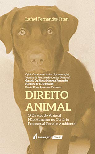 Livro PDF: Direito Animal: O Direito do Animal Não Humano no Cenário Processual Penal e Ambiental