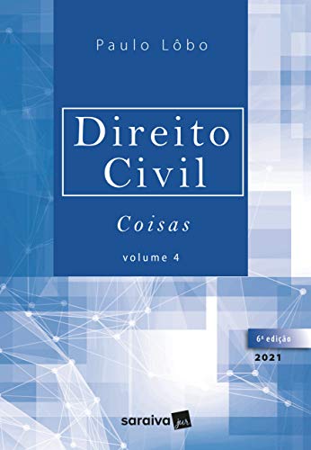 Livro PDF Direito Civil – Coisas – Volume 4 – 6ª Edição 2021