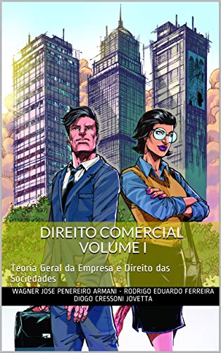 Capa do livro: Direito Comercial VOLUME I: Teoria Geral da Empresa e Direito das Sociedades - Ler Online pdf