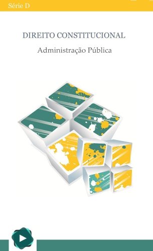 Capa do livro: Direito Constitucional – Administração Pública em Questões (Série D Livro 2) - Ler Online pdf