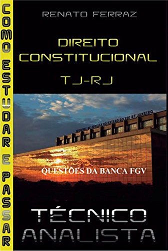 Livro PDF: DIREITO CONSTITUCIONAL(COMO ESTUDAR E PASSAR!)