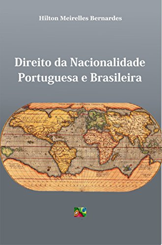 Capa do livro: Direito da Nacionalidade Portuguesa e Brasileira - Ler Online pdf